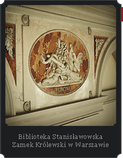 Biblioteka Stanisławowska Zamek Królewski w Warszawie