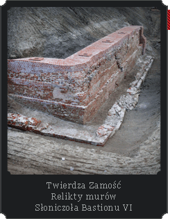 Twierdza Zamość - Relikty murów Słoniczoła Bastionu VI