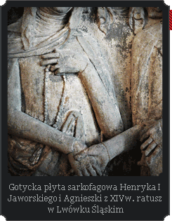 Gotycka płyta sarkofagowa Henryka I Jaworskiego i Agnieszki z XIVw. ratusz w Lwówku Śląskim